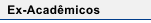 Ex-Acadêmicos